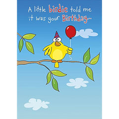 UKG Open Birthday Card - A Little Birdie Told Me... - Humour Funny - For Him/Her