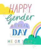 Happy Gender Reveal Day He or She? New Baby Card