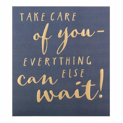 Take Care of You Everything Else Can Wait