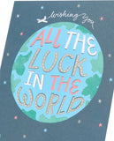 Good Luck Card | Greeting Card | Her/Him | World Design