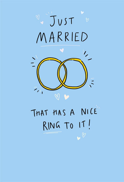 Just married that has a nice ring to it! Wedding Card