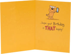 Birthday Card for Him/Her/Friend - Funny Design