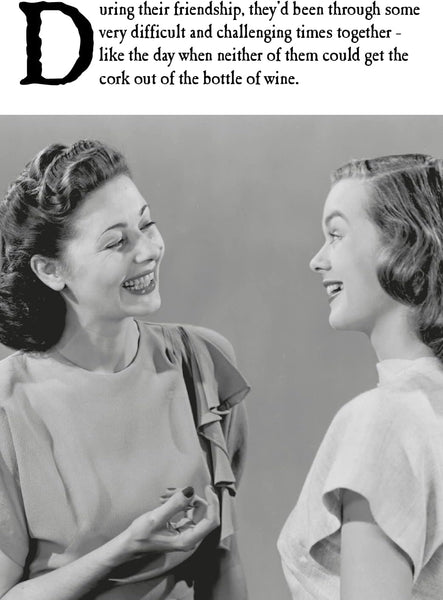 Emotional Rescue Female Photographic Humorous Blank Greeting Card - 'Cork' - Female Friendship - From The On The Ceiling Collection - Suitable For Birthdays