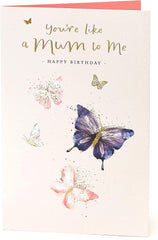 Your Like a Mum to Me Happy Birthday? Beautiful Quality Birthday Card