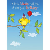 UKG Open Birthday Card - A Little Birdie Told Me... - Humour Funny - For Him/Her