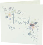 To A Lovely Friend Floral Design Birthday Card