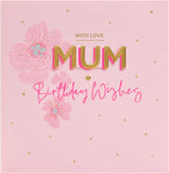 Mum Birthday Card With Envelope - Pink FLower Design