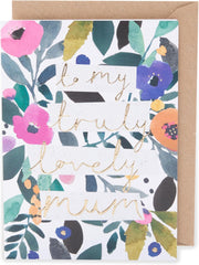 Kindred - Truly Lovely Mum - Floral Mother's Day Card