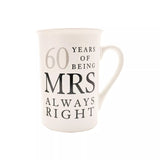 Amore Gift Set - 60 Years Of Mr Right/Mrs Always Right Ceramic Mugs