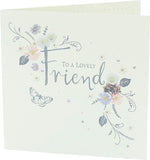 To A Lovely Friend Floral Design Birthday Card