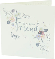 To A Lovely Friend Floral Design Birthday Card