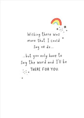 There for You Rainbow Sympathy Card – “Wishing There Was More I Could Say” – With Message Inside “So Sorry for Your Loss” – 12.7 x 17.8 cm