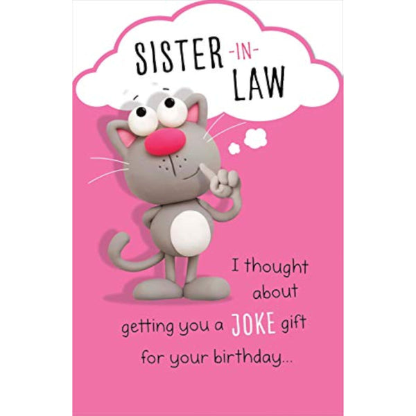 Funny Humour Sister-In-Law You've Got My Brother Birthday Card